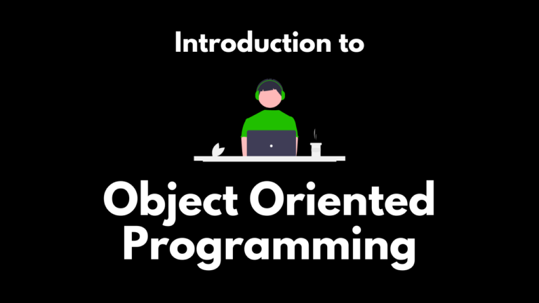 Introduction To Object Oriented Programming (OOP) For Beginners ...