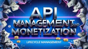 API Management and Monetization