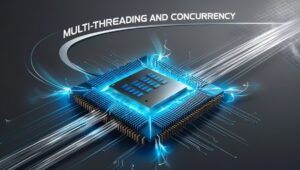 multi-threading and concurrency